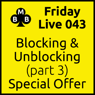 Friday Live 043 - Blocking & Unblocking (part 3)