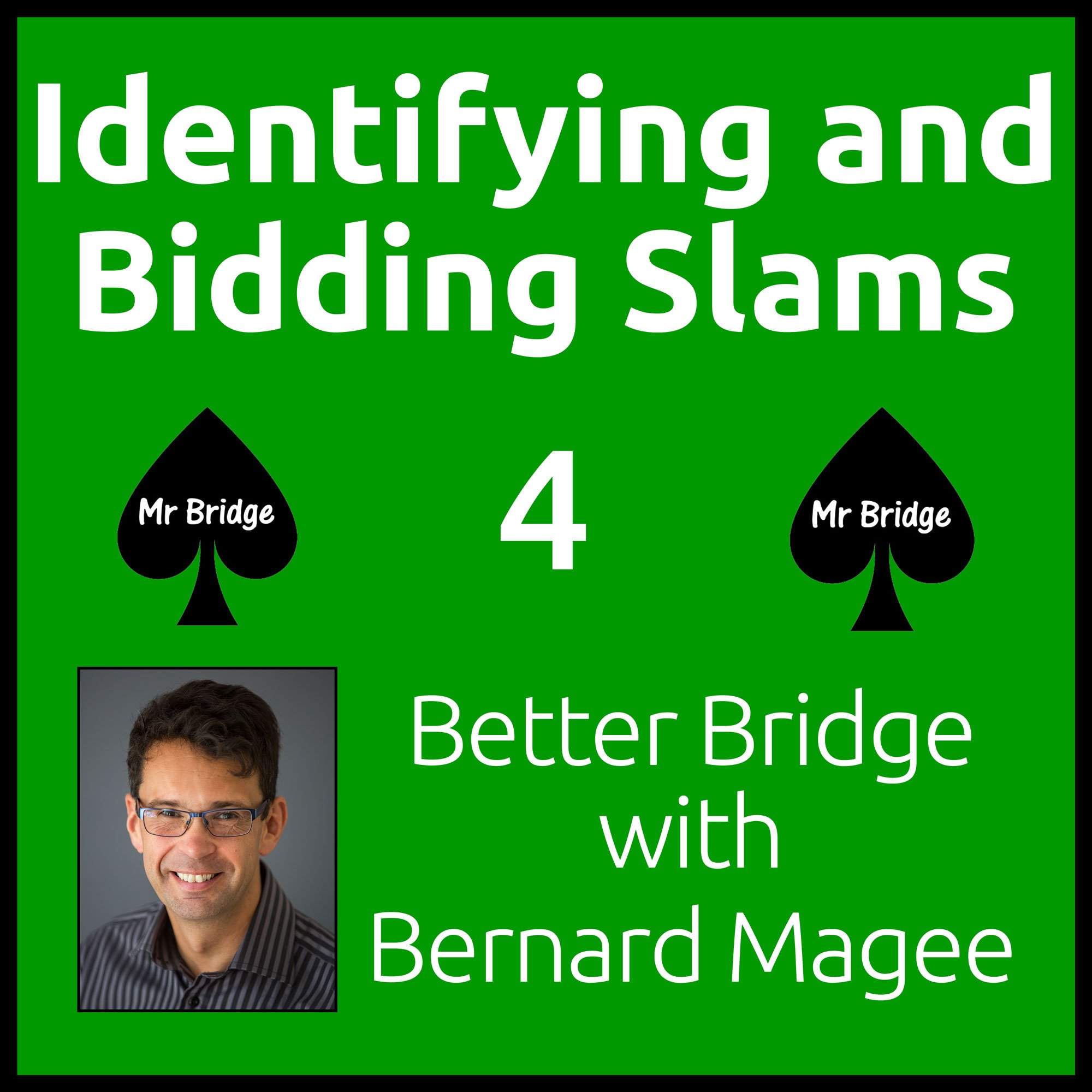 Streaming DVD 4 - Identifying and Bidding Slams