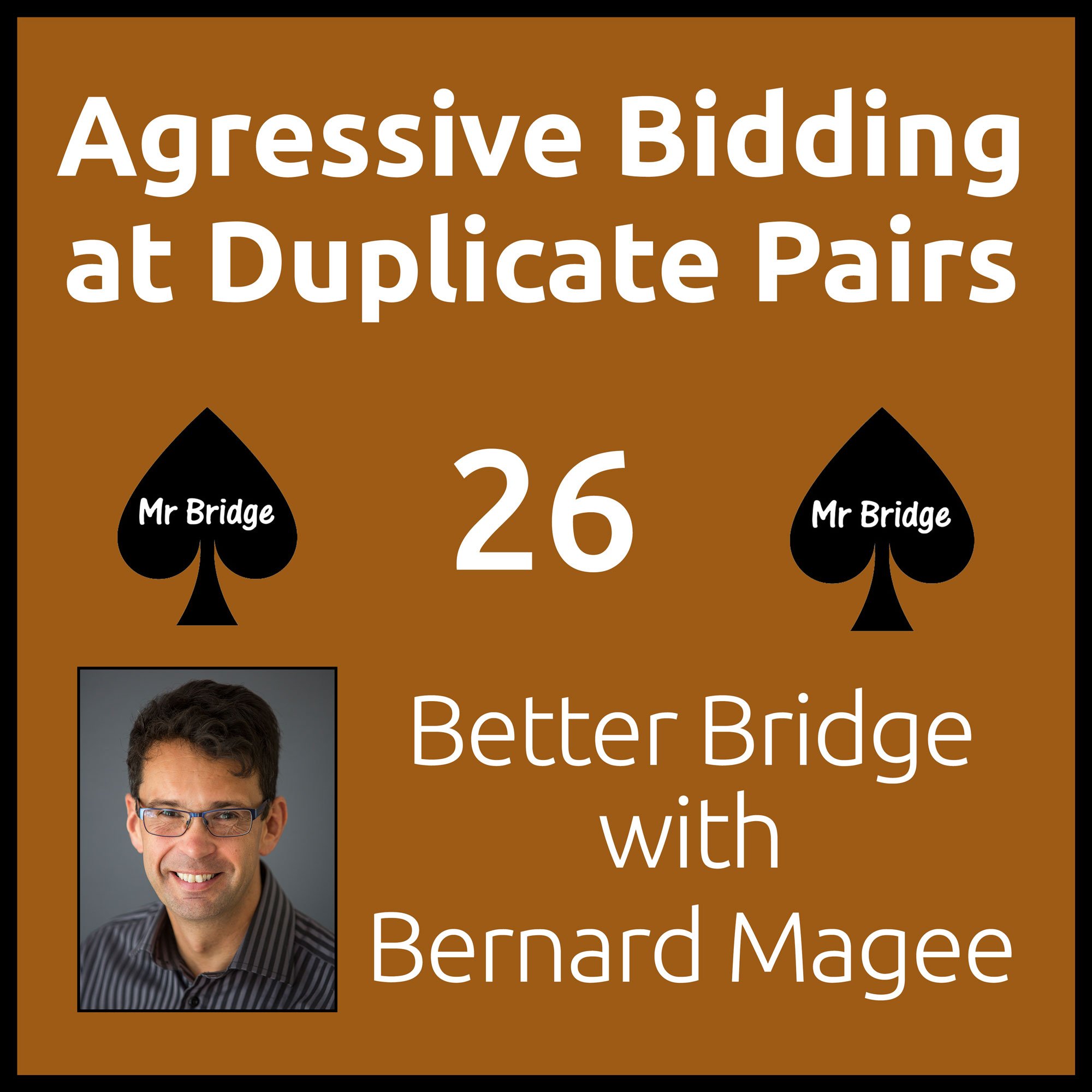 Streaming DVD 26 - Aggressive Bidding at Duplicate Pairs